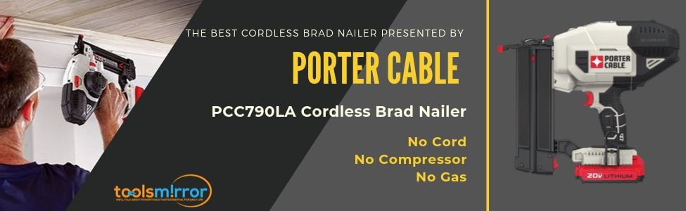 Porter Cable PCC790LA Cordless Brad Nailer Reviews