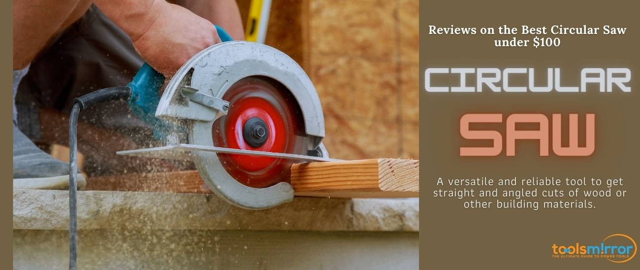 Best circular saw under $100