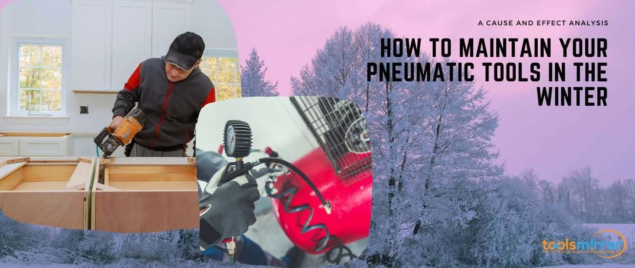How to maintain pneumatic tools in the winter