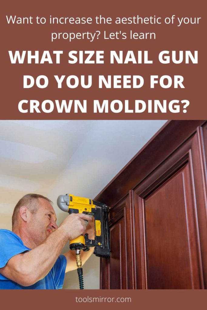 what-size-nail-gun-do-i-need-for-crown-molding-tools-mirror