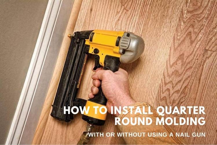 How to Install Quarter Round Molding