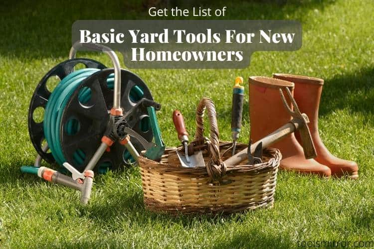 basic yard tools for new homeowners