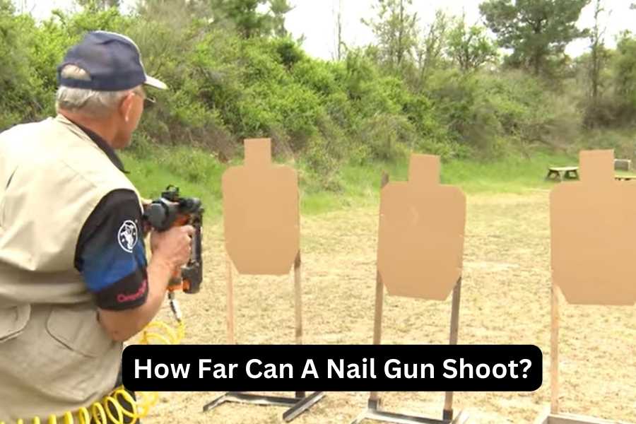 How Far Can A Nail Gun Shoot
