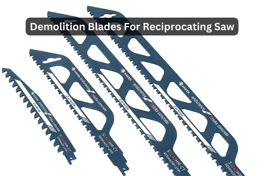 Demolition Blades For Reciprocating Saw