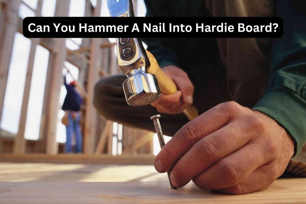 can-you-hammer-a-nail-into-hardie-board-pro-guide-tools-mirror