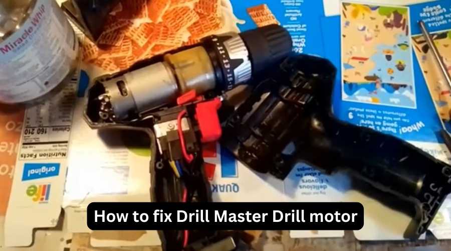 How to fix Drill Master Drill motor
