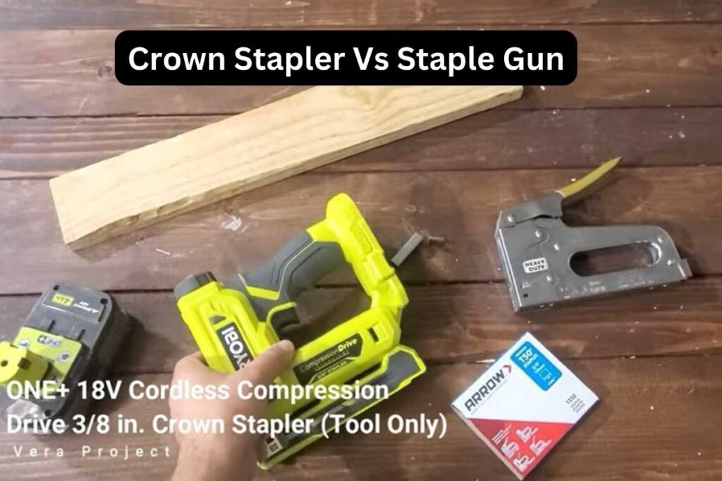 Crown Stapler vs Staple Gun A Comprehensive Comparison Tools Mirror